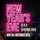New Year's Eve Day Drinking Party! event image