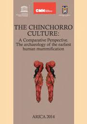 The Chinchorro Culture A Comparative Perspective The Archaeology Of The Earliest Human Mummification Unesco Digital Library