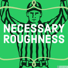 Necessary Roughness