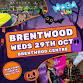  Brentwood HALLOWEEN Mega Fun @ The Brentwood event image