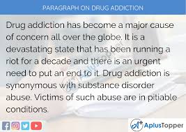 Paragraph On Drug Addiction 100 150 200 250 To 300 Words For Kids Students And Children A Plus Topper