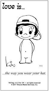 I Love It When My Guy Wears His Hat Backwards Love Is Cartoon Love Is Comic Love Me Quotes