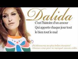 Qui pourrait etre le votre. Dalida Histoire D Un Amour Paroles Lyrics Youtube