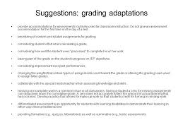 Assessing students with learning disabilities can be challenging. Grading Special Education Students Elementary Middle School And High School Ages Research Suggests That Grading Practices Vary Considerably Among Ppt Download