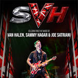 SVH - Celebrating The Music of Van Halen, Sammy Hagar & Joe Satriani