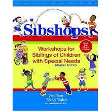 Sibshops Workshops For Siblings Of Children With Special Needs Child Life Specialist Special Needs Child Life
