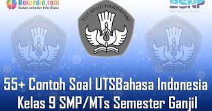 Contoh soal bahasa indonesia kelas 9 semester 2 (genap). Lengkap 55 Contoh Soal Uts Bahasa Indonesia Kelas 9 Smp Mts Semester Ganjil Terbaru Bospedia