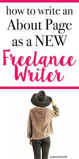 How To Write An About Me Page As A Freelance Writer Elna Cain Writing Jobs Freelance Writing Jobs Freelance Writer
