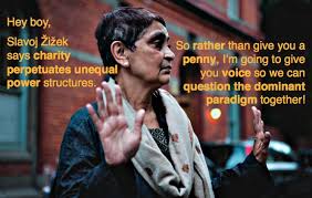 Charity And So On Slavoj Zizek Paradigm This Or That Questions