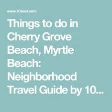 24 Best Cherry Grove Beach Sc Images Cherry Grove Beach Sc