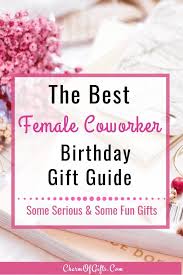 Birthday Gift Ideas For Coworkers Best Female Coworker Birthday Gift Ideas She Would Actually Love Coworker Birthday Gifts Coworkers Birthday Birthday Gifts For Best Friend