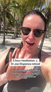 Joe Dispenza Retreat Day 5