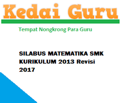 Buku kurikulum 2013 (buku guru dan buku siswa) kelas 1 2 3 4 5 6 sd/mi edisi revisi 2017 (2018), sd/mi edisi 2017 tema 1, tema2, tema 3 tema 4 dan tema 5 Silabus Matematika Smk Kurikulum 2013 Revisi 2017 Kedai Guru