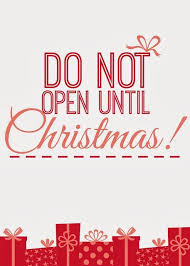 Freebie} Do Not Open Until Christmas Printable