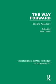 The Way Forward Beyond Agenda 21 1st Edition Felix Dodds Routl