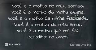 Voce E O Motivo Do Meu Sorriso Voce Stefano Avelino