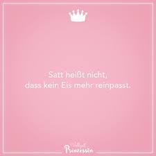 Visual Statements Satt Heisst Nicht Dass Kein Eis Mehr Reinpasst Spruche Zitate Quotes Vollzeitprinzessin Fre Spruche Essen Spruche Visual Statements