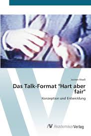 Kochen mit martina & moritz. Das Talk Format Hart Aber Fair Konzeption Und Entwicklung German Edition Maass Jochen 9783639404883 Amazon Com Books