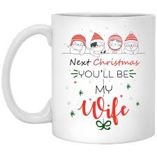 Next Christmas I Will Be You Wife Mug In 2020 Couple Gifts Cute Gifts Mugs