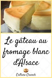 Gateau Au Fromage Blanc D Alsace La Recette Facile En 2020 Recette Recette Facile Recette Dessert