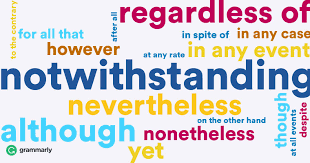 Notwithstanding Definition Big Words Academic Writing Words