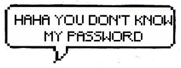 You don't know my password wallpapers. Haha You Dont Don T Know My Password Sticker By ë©œë¦¬ë‚˜