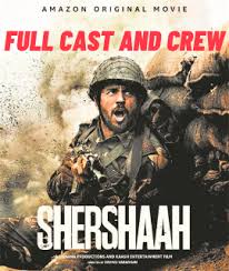 With kiara advani, sidharth malhotra, shiv panditt. Shershaah Full Cast And Crew 2021 Actors Director Producer Release