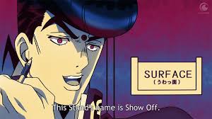Jojo No Kimyou Na Bouken Diamond Wa Kudakenai Episode 23 Discussion 70 Forums Myanimelist Net Stands like bad company, surface, and boy ii man (even if that episode was a waste of time) needed more screen time, especially surface (even if its user is a.