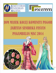 Asas jahitan baju kurung (jejawi) (rm 10.00). Kolej Komuniti Pagoh On Twitter Salam Sejahtera Diminta Semua Untuk Menyebar Luaskan Mengenai Pengambilan Pelajar Baru Kolej Komuniti Pagoh 15 3 14 Http T Co Ggd5fzqmoi