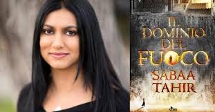 Oggi in libreria "Il dominio del fuoco" di Sabaa Tahir