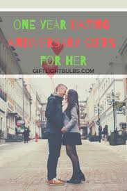 Even if you aren't artistic or crafty, you can still create something for him. One Year Dating Anniversary Gifts For Her Year Anniversary Gifts One Year Anniversary Gifts Dating Anniversary Gifts