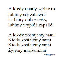 Chciałam dodawać sił, by nikt w siebie nie zwątpił. Happysad Znasz Teksty Piosenek Samequizy