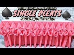 Single Pleats Spade Fold Design Basic Pleats Table Skirting Youtube In 2020 Table Skirt Table Cloth Decorations Table Set Up