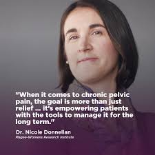 If you don't ask, you won't get the answer," says Dr. Nicole Donnellan,  Magee-Womens investigator and gynecologic surgeon. In a health care system  where discomfort and pain have often been overlooked or