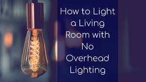 Pendant lighting is best with high bedroom ceilings—10 feet or more. How To Light A Living Room With No Overhead Lighting