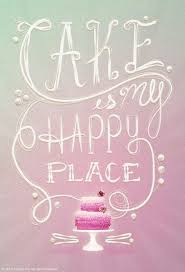 Cake Quotes Baking Quotes Cupcake Quotes