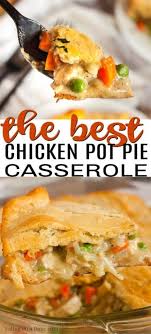 Chicken Pot Pie Casserole Recipe Easy Pot Pie Casserole Recipe Chicken Pot Pie Casserole Chicken Pot Pie Pot Pie Recipe Easy