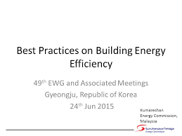 The department of electricity and gas supply acts as the regulator while other players in the energy sector include energy supply and service. Best Practices On Building Energy Efficiency 49 Th Ewg And Associated Meetings Gyeongju Republic Of Korea 24 Th Jun 2015 Kumareshan Energy Commission Ppt Download