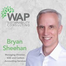 WAP is thrilled to announce the addition of seasoned sustainability  consultancy leader Bryan Sheehan to our team.