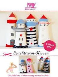 Leuchtturm Kissen Nahen Anleitung Schnittmuster Leuchtturm Leuchtturm Basteln Kissen Nahen