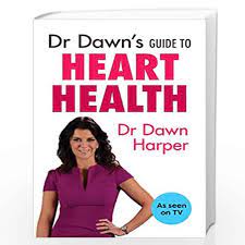 The beauty in breaking is a compelling. Dr Dawn S Guide To Heart Health By Dawn Harper Buy Online Dr Dawn S Guide To Heart Health Book At Best Prices In India Madrasshoppe Com