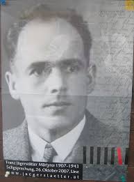 Feast of Blessed Franz Jagerstatter (May 21)