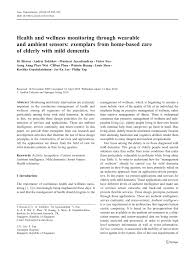 Consent occurs when one person voluntarily agrees to the proposal or desires of another. Pdf Health And Wellness Monitoring Through Wearable And Ambient Sensors Exemplars From Home Based Care Of Elderly With Mild Dementia