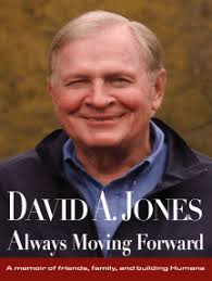 DAVID A. JONES Always Moving Forward by David Jones, Bob Hill, David A.  Jones (Ebook)