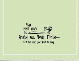 Funny Tooth Quotes Quotesgram