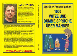 1000 Witze Und Dumme Spruche Uber Manner By Jack Young 5 99 Thebookpatch Com