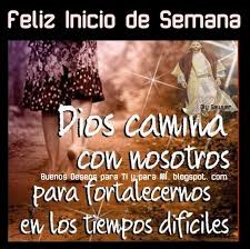 El lunes siempre es un inicio fresco. Buenos Deseos Para Ti Y Para Mi Feliz Inicio De Semana Dios Camina Con Nosotros Mensajes Cristianos Positivos Frases De Oracion Dios