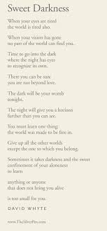 Sweet Darkness By David Whyte Inspiring Poems The Silver Pen Poems Dark Cancer Inspirational Quotes Pen Quotes