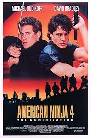 American Ninja 4 The Annihilation Movie Poster Ninja Movies Annihilation Movie Action Movies