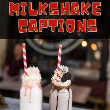 Milkshakes stop people from doing what they want to do. 150 Milkshake Quotes And Caption Ideas For Instagram Turbofuture